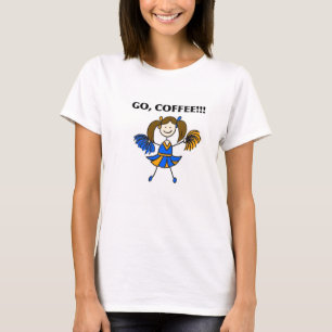 ¡Va, el café! Camiseta de la animadora (brunette