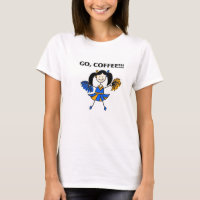 ¡Va, el café! Camiseta de la animadora (pelo