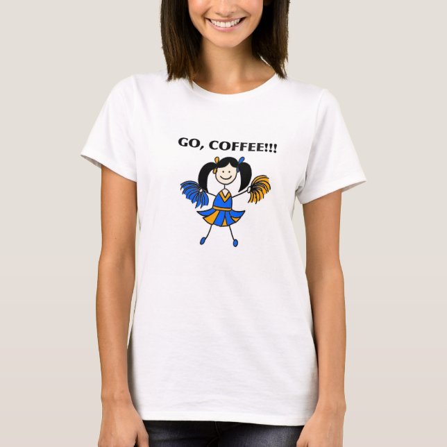 ¡Va, el café! Camiseta de la animadora (pelo (Anverso)