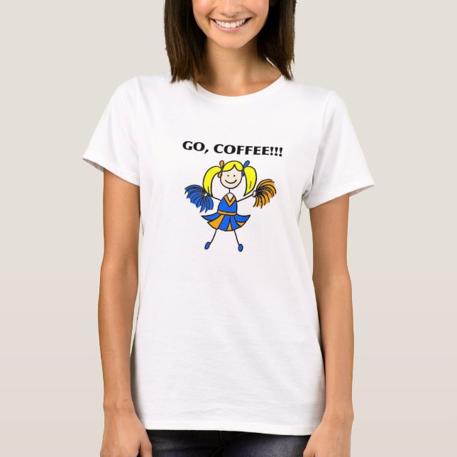 ¡Va, el café! Camiseta de la animadora (rubia) (Anverso)