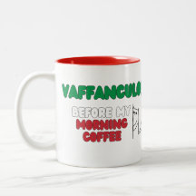 Vaffanculo antes de mi café matutino - taza divert