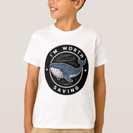 "VALE LA PENA SALVAR A LA BALLENA EN CAMISA