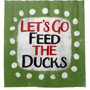 Vamos a alimentar la cortina de ducha de los patos