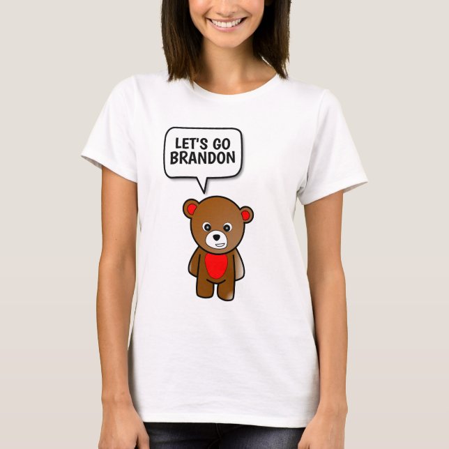 VAMOS A BRANDON TEDDY BEAR Camisetas (Anverso)