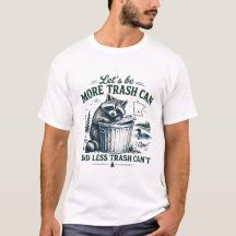 Vamos a ser más cubos de basura Camiseta divertida