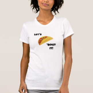 ¡Vamos a Taco! Camiseta Cute