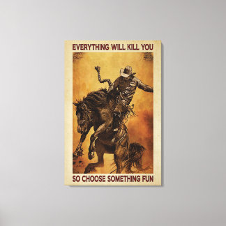 Vaqueros Todo te matará Poster de lienzo