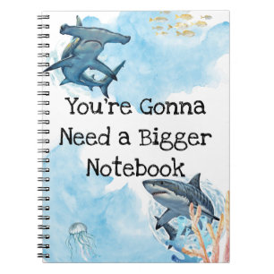 Vas a necesitar un cuaderno más grande, tiburones