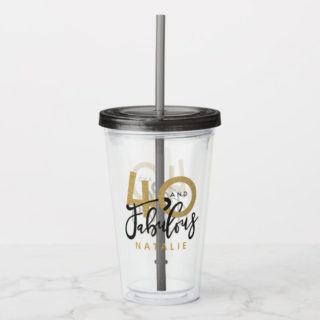Vaso Acrílico 40 y fabulosa fiesta de cumpleaños de oro y negro  (Anverso)