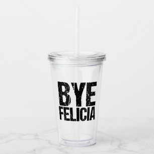 Vaso Acrílico Adiós Felicia Meme divertido