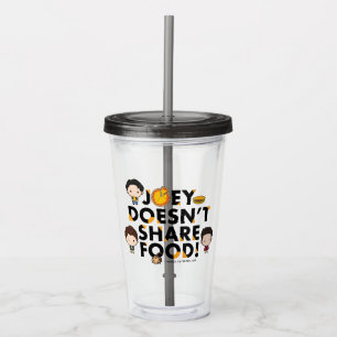 Vaso Acrílico AMIGOS™ Joey no comparte la teoría de la comida