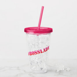 Vaso Acrílico #Bosslady - Cita divertida de Girlpower