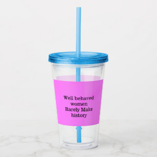 Vaso Acrílico Bueno, las mujeres raras veces hacen de la histori