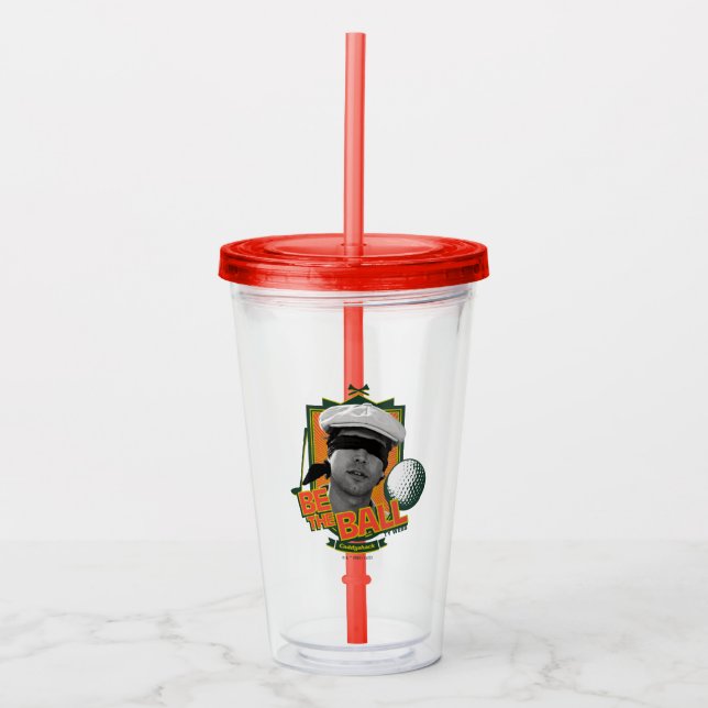 Vaso Acrílico Caddyshack | Be The Ball (Anverso)