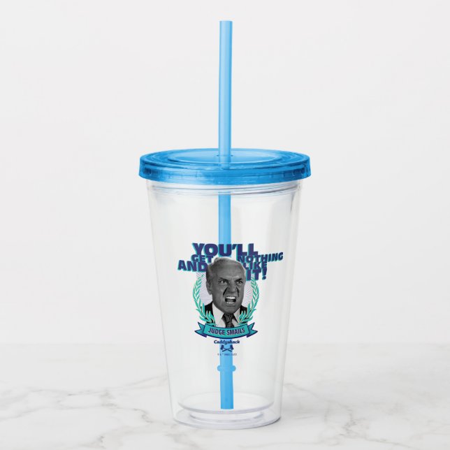 Vaso Acrílico Caddyshack | No obtendrás nada y te gustará (Anverso)