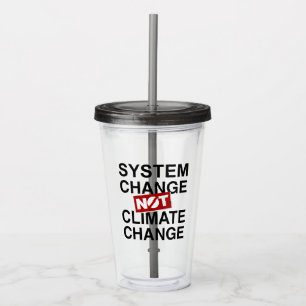 Vaso Acrílico Cambio del sistema no cambio climático