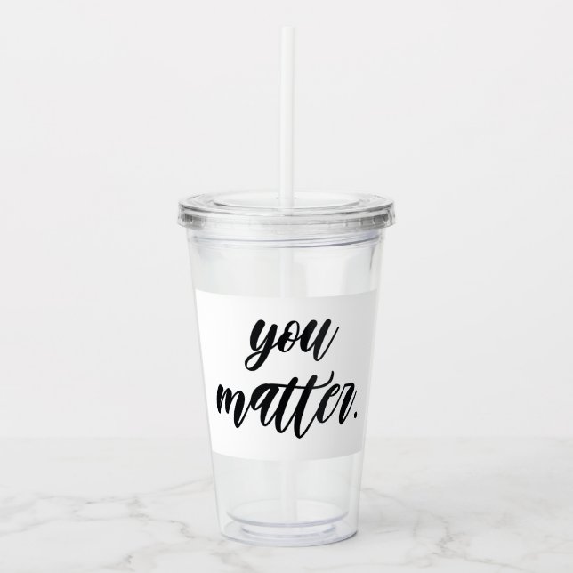Vaso Acrílico Cita de motivación positiva sobre la modernidad de (Anverso)