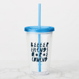 Vaso Acrílico Cosas Mejores Vienen
