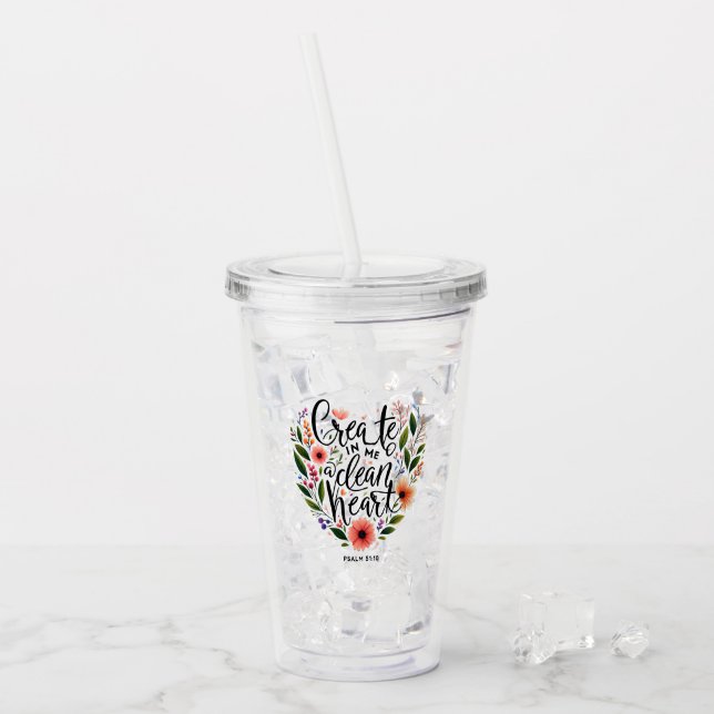 Vaso Acrílico Crea en Mí un Corazón limpio floral (Anverso (hielo))
