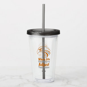 Vaso Acrílico Cuando la vida se vuelve borrosa, ajusta tu enfoqu