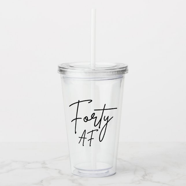 Vaso Acrílico Cuarenta AF I - Regalo de Cumpleaños (Anverso)