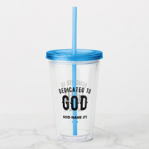 VASO ACRÍLICO DEDICADO A DIOS PERSONALIZABLE GUAY TEXTO NEGRO