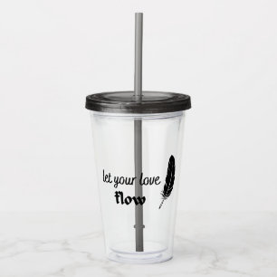 Vaso Acrílico Deja que tu amor fluya