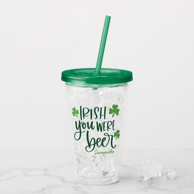 Vaso Acrílico Deseo que hayas sido cerveza divertida St. Patrick (Reverso (hielo))