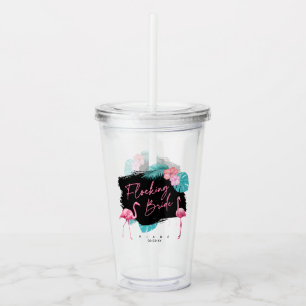 Vaso Acrílico Despedida de soltera de flamenco Flocking Bride V2