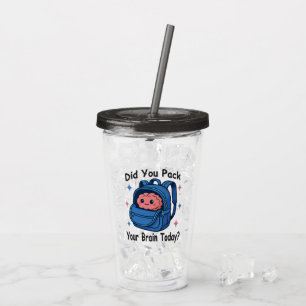 Vaso Acrílico Dulce “¿Empacaste tu cerebro hoy?” Juego de palabr
