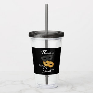 Vaso Acrílico El teatro es mi deporte Regalo de teatro