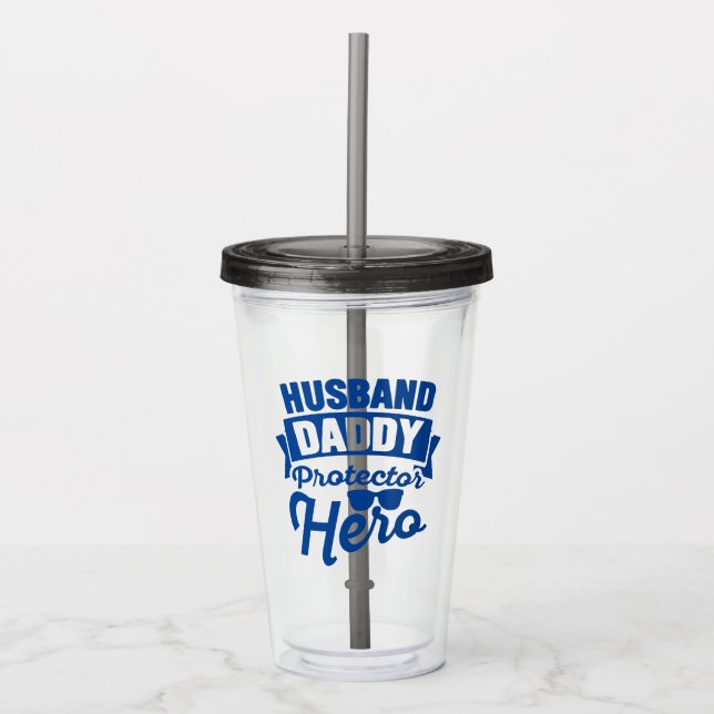 Vaso Acrílico  Esposo.Papá. Protector. Héroe. (Anverso)