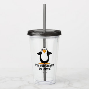 Vaso Acrílico Estoy rodeado de idiotas y divertidos pingüinos