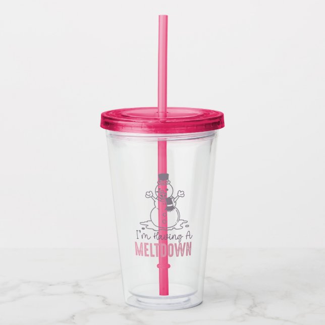 Vaso Acrílico Estoy teniendo un colapso - Gracioso diseño de Sno (Anverso)