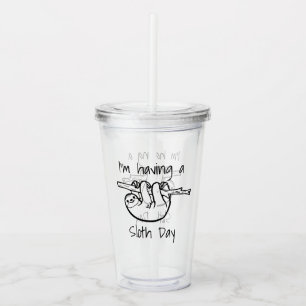 Vaso Acrílico Estoy teniendo un día de la pereza