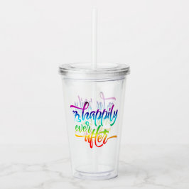 Vaso Acrílico Feliz para siempre después del arcoiris