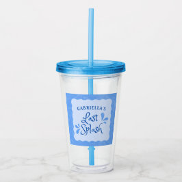Vaso Acrílico Fiesta personalizada de soltero "Last Splash"