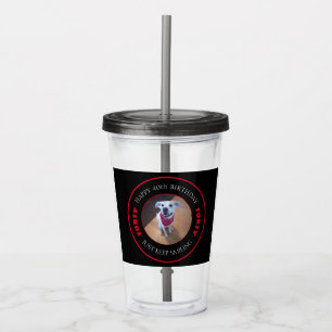 Vaso Acrílico Foto del cumpleaños sonriente perro 40 negro y roj