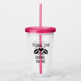 Vaso Acrílico Gracias. Por amarme. Colección de vidrio.