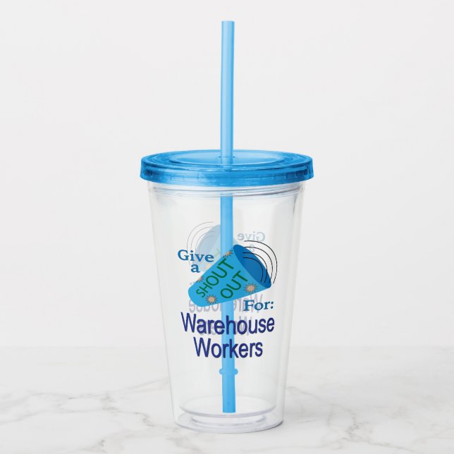 Vaso Acrílico Gritos para los trabajadores de almacén (Anverso)