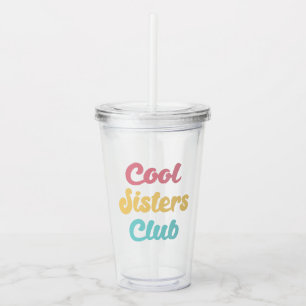 Vaso Acrílico Guay Sisters Club II