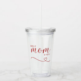 Vaso Acrílico Guión rojo simple "Mejor Mamá de todos los tiempos