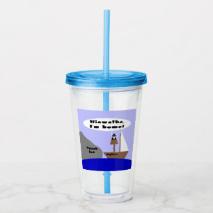 Vaso Acrílico Hiawatha, estoy en casa