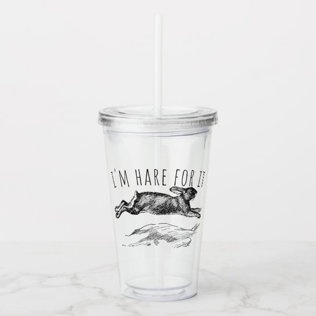 Vaso Acrílico I'm Hare For It Punny Bunny Encouraging (Anverso)
