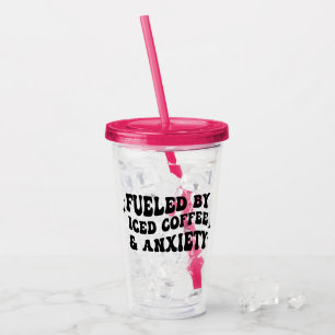 Vaso Acrílico Impulsado por el café helado y la ansiedad del tum