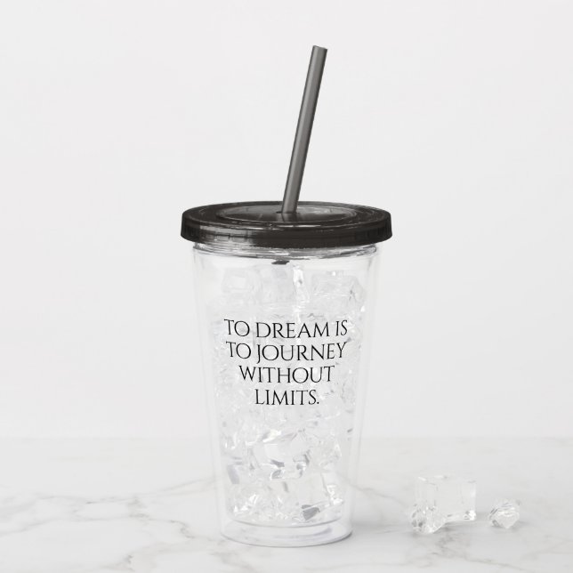 Vaso Acrílico Inspirador a soñar es a Viaje ... (Reverso (hielo))