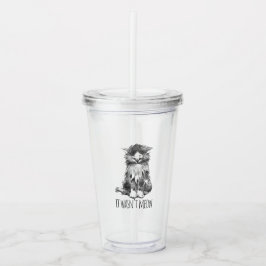 Vaso Acrílico It Wasn't Meow Cute Fluffy Kitten