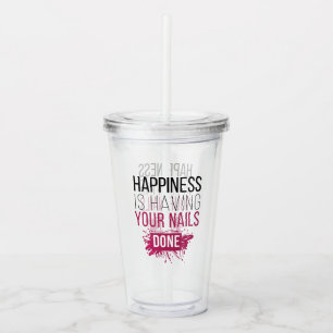 Vaso Acrílico La felicidad linda está teniendo sus clavos hecho