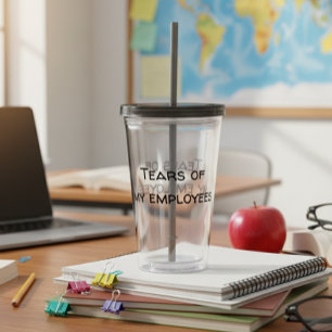Vaso Acrílico Lágrimas de mis empleados Jefe de oficina divertid