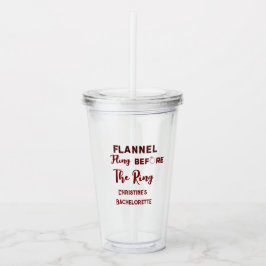 Vaso Acrílico Lanzamiento de franela antes del anillo soltera
